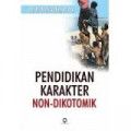 Pendidikan Karakter Nondikotomik