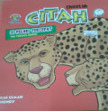 Citah : Si Pelari Tercepat = Cheetah : The Faster Runner