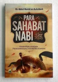 Para Sahabat Nabi : Kisah Perjuangan, pengorbanan, dan keteladanan