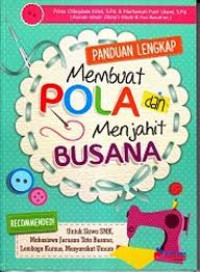 Panduan lengkap membuat pola dan menjahit busana