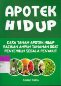 Apotek Hidup : Cara Tanam Apotek Hidup Racikan Ampuh Tanaman Obat Penyembuh Segala Penyakit