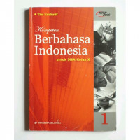 Kompeten Berbahasa Indonesia Untuk SMA Kelas X