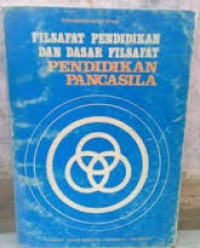 Filsafat Pendidikan dan Dasar Filsafat Pendidikan Pancasila