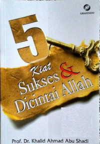 5 Kiat Sukses & Dicintai Allah