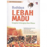 Budidaya Lebah Madu Sengatan Untungnya Kian Diburu