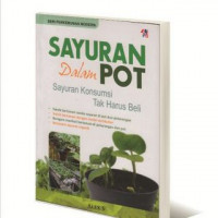 Sayuran Dalam Pot Sayuran Konsumsi Tak Harus Beli