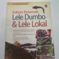 Sukses Beternak Lele Dumbo & Lele Lokal