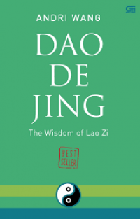 Dao De Jing : The Wisdom of Lao Zi