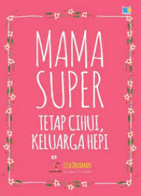 Mama Super Tetap Cihui, Keluarga Hepi