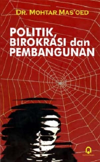 Politik, Birokrasi dan Pembangunan