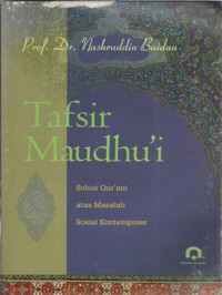 Tafsir Maudhu'i Solusi atas Masalah Sosial Kontemporer