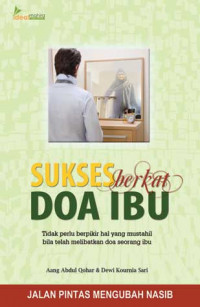 Sukses Berkat Doa Ibu