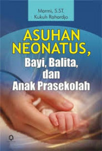 Asuhan Neonatus, Bayi, Balita dan Anak Prasekolah