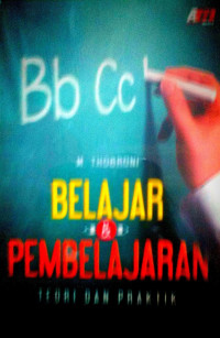 Belajar & Pembelajaran : Teori dan Praktik