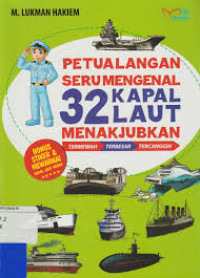 Petualangan Seru Mengenal 32 Kapal Laut Menakjubkan : Termewah - Terbesar - Tercanggih