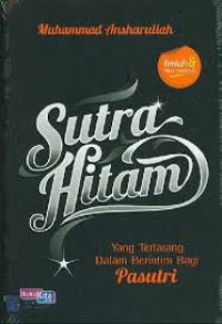 Sutra Hitam : Yang terlarang dalam berintim bagi pasutri