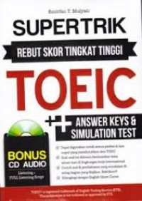 Supertrik Rebut Skor Tingkat Tinggi TOEIC