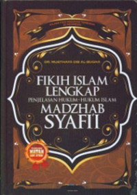 Fikih Islam Lengkap Penjelasan Hukum-Hukum Islam Madzab Syafi'i