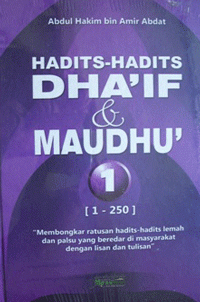 Hadits-Hadits Dha'if & Maudhu' 1 [1-250]