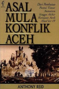 Asal Mula Konflik Aceh