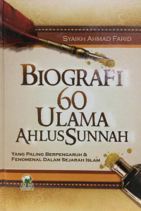 Biografi 60 Ulama Ahlussunnah yang Paling Berpengaruh & Fenomenal Dalam Sejarah Islam