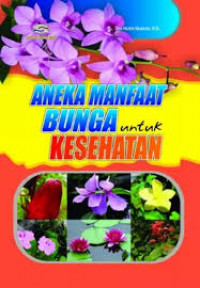 Aneka Manfaat Bunga Untuk Kesehatan