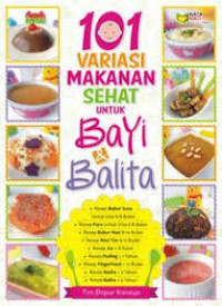 101 Variasi Makanan Sehat Untuk Bayi & Balita