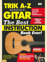 Image of Trik A-Z Menguasai Gitar : The Best Instruction Book Ever!
