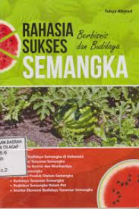 Rahasia Sukses Berbisnis dan Budidaya Semangka