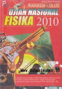 Rahasia Lulus Ujian Nasional Fisika 2010