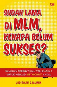 Sudah Lama di MLM, Kenapa Belum Sukses?