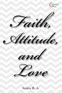 Faith, Attitude, and Love