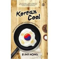 Korean Cool : Strategi Inovatif di Balik Ledakan Budaya Pop Korea