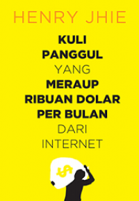 Kuli Panggul Yang Meraup Ribuan Dolar Per Bulan Dari Internet