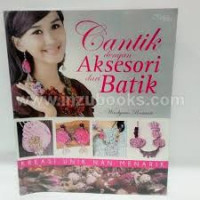 Cantik dengan Asesori dari Batik