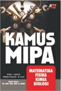 Kamus MIPA : Matematika,Fisika,Kimia,Biologi