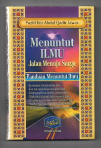 Menuntut Ilmu Jalan Menuju Surga : Panduan Menuntut Ilmu