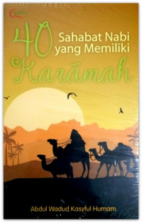 40 Sahabat Nabi yang memiliki Karamah