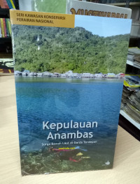 Kepulauan Anambas : Surga Bawah Laut di Garda Terdepan