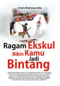 Ragam Ekskul Bikim Kamu Jadi Bintang