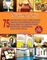 Muslimah Only : 75 Salon Spa, Pusat Kebugaran dan Kolam Renang untuk Muslimah di Jabodetabek, Bandung, Semarang Solo dan Jogja