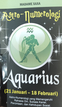 Astro-Numerologi Aquarius (21 Januari-18 Februari)