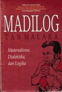 Madilog : Materialisme, Dialetika, dan Logika