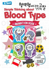 Simple thinking About Blood type : Animation book