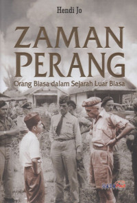 Zaman Perang : Orang Biasa dalam Sejarah Luar Biasa