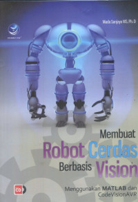 Membuat Robot Cerdas Berbasis Vision Menggunakan MATLAB dan CodeVisionAVR
