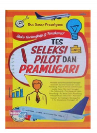 Buku Terlengkap & Terakurat Tes Seleksi Pilot dan Pramugari