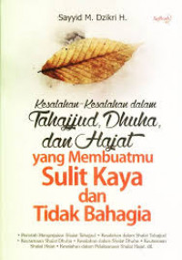 Kesalahan-kesalahan dalam tahajjud, Dhuha, dan Hajat yang membuatmu Sulit Kaya dan Tidak Bahagia