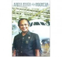 Habibie : Karya Nyata untuk Indonesia
