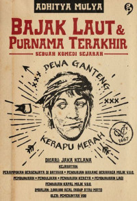 Bajak Laut & Purnama Terakhir : Sebuah Komedi Sejarah